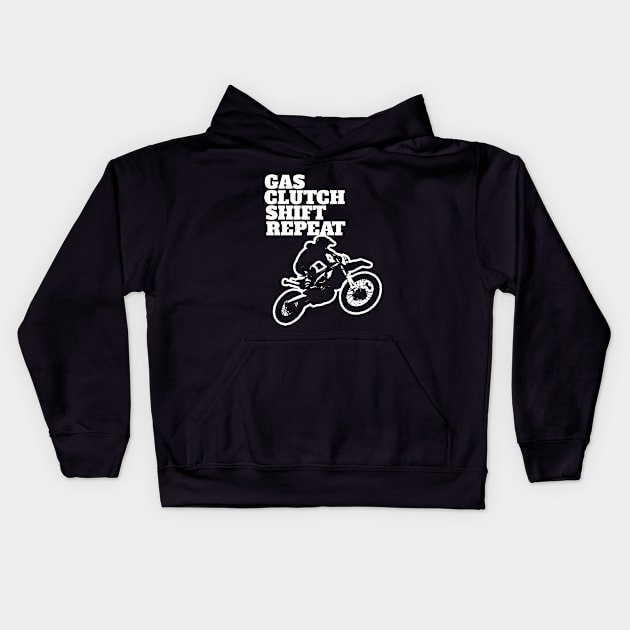 Dirt Biking - Gas Clutch Shift Repeat Kids Hoodie by Kudostees